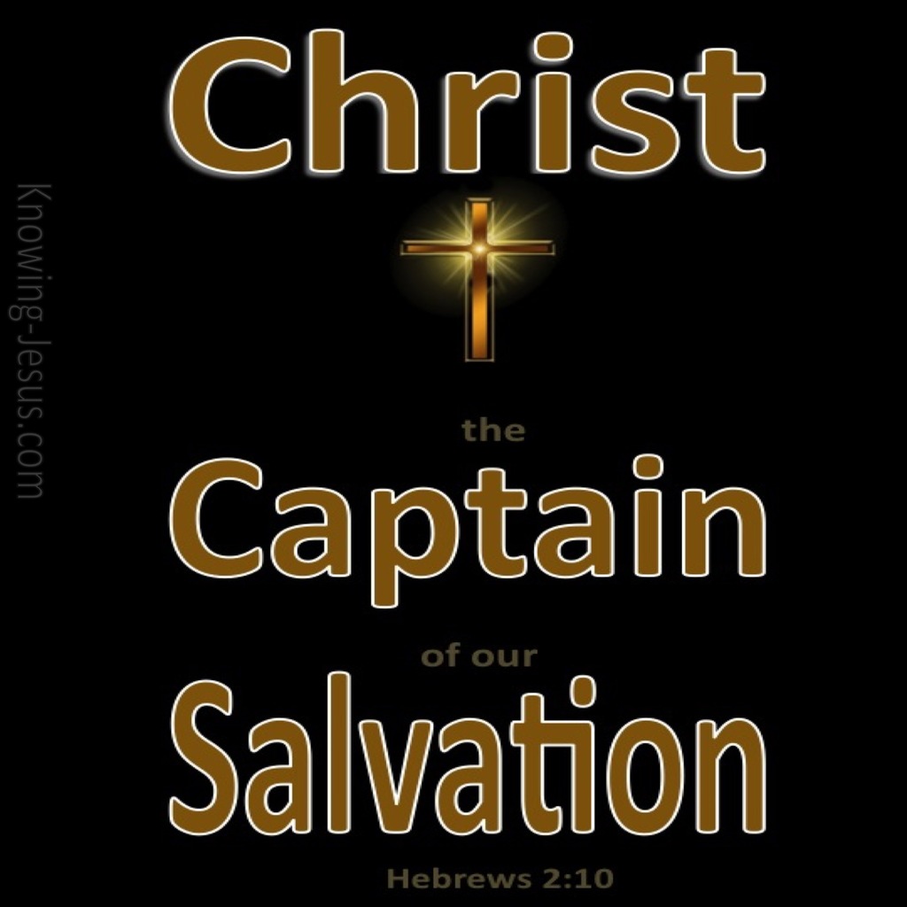 Hebrews 2:10 Captain of Our Salvation (black)